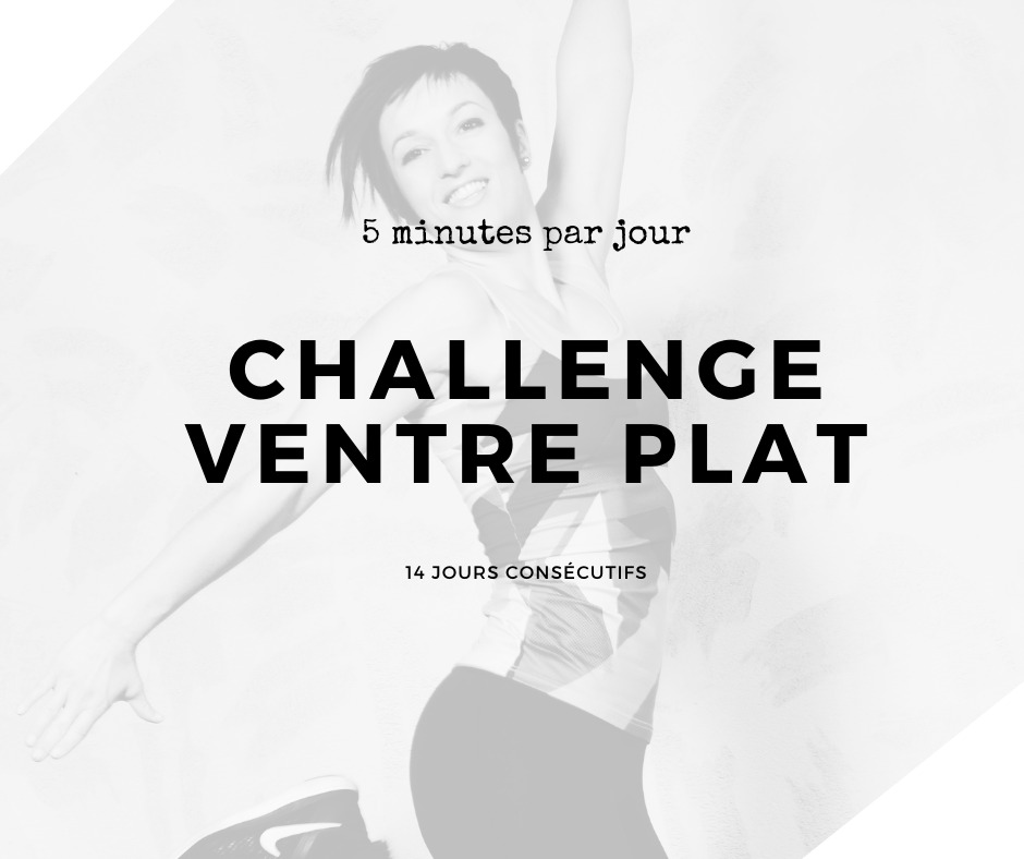 Challenge ventre plat