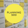 Planning 2021