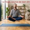 Yoga et bien-être exercices doux & bienfaits