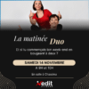 Événement : La Matinée Duo, samedi 14 novembre